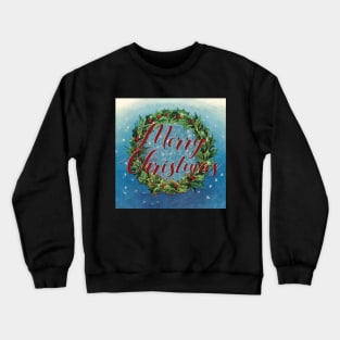 Merry Christmas - vintage holly wreath and greeting Crewneck Sweatshirt